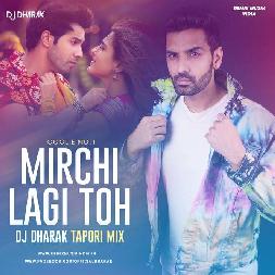 Mirchi Lagi Toh ( Tapori Mix ) - DJ Dharak